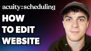 How to Edit Acuity Website (Full 2024 Guide)
