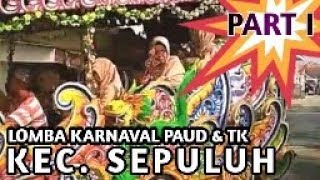 Download Lagu KARNAVAL DEVISI PAUD DAN TK KECAMATAN SEPULUH ~ PART I MP3 Download Lagu KARNAVAL DEVISI PAUD DAN TK KECAMATAN SEPULUH ~ PART I MP3