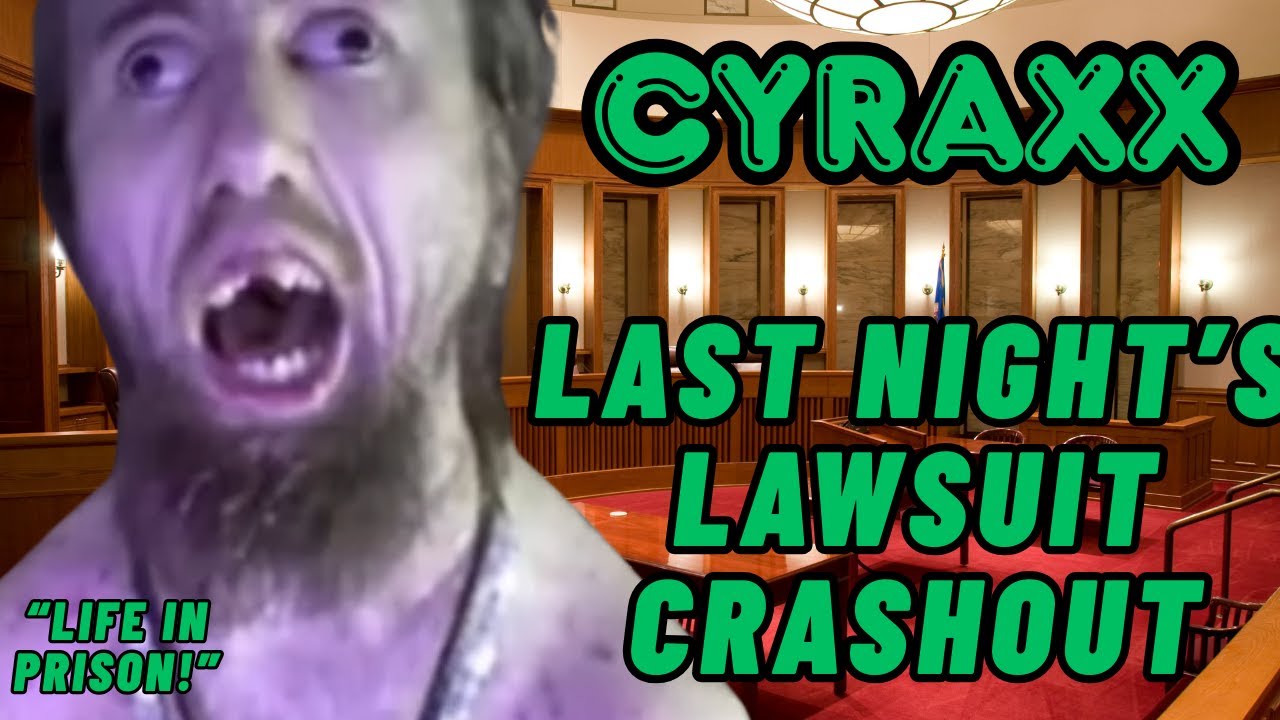 Cyraxx: Вчерашний судебный скандал | Ярость на JohnJohn | Обновление Lolcow