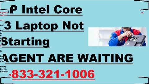 Call 1-833-321-1006 for HP Intel Core i3 Laptop Not Starting | www.123.hp.com/setup for Printer