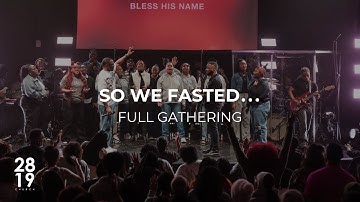 So We Fasted... | Ezra 8:21-23 | Philip Anthony Mitchell | Full Gathering