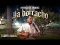 Ya borracho - Herencia de grandes | Javi Zenitram ✩