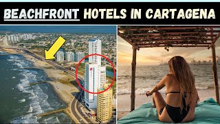 🌴Top 5 Best Beachfront Hotels in Cartagena de Indias, Colombia || All-Inclusive on the beach