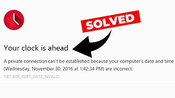 How to Fix "Your Clock is Ahead" Error (In 2 Steps)