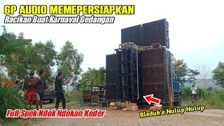 Spek Baru GP audio Full System Dari CMR Audio&Box // Persiapan karnaval Di Desa Gedangan