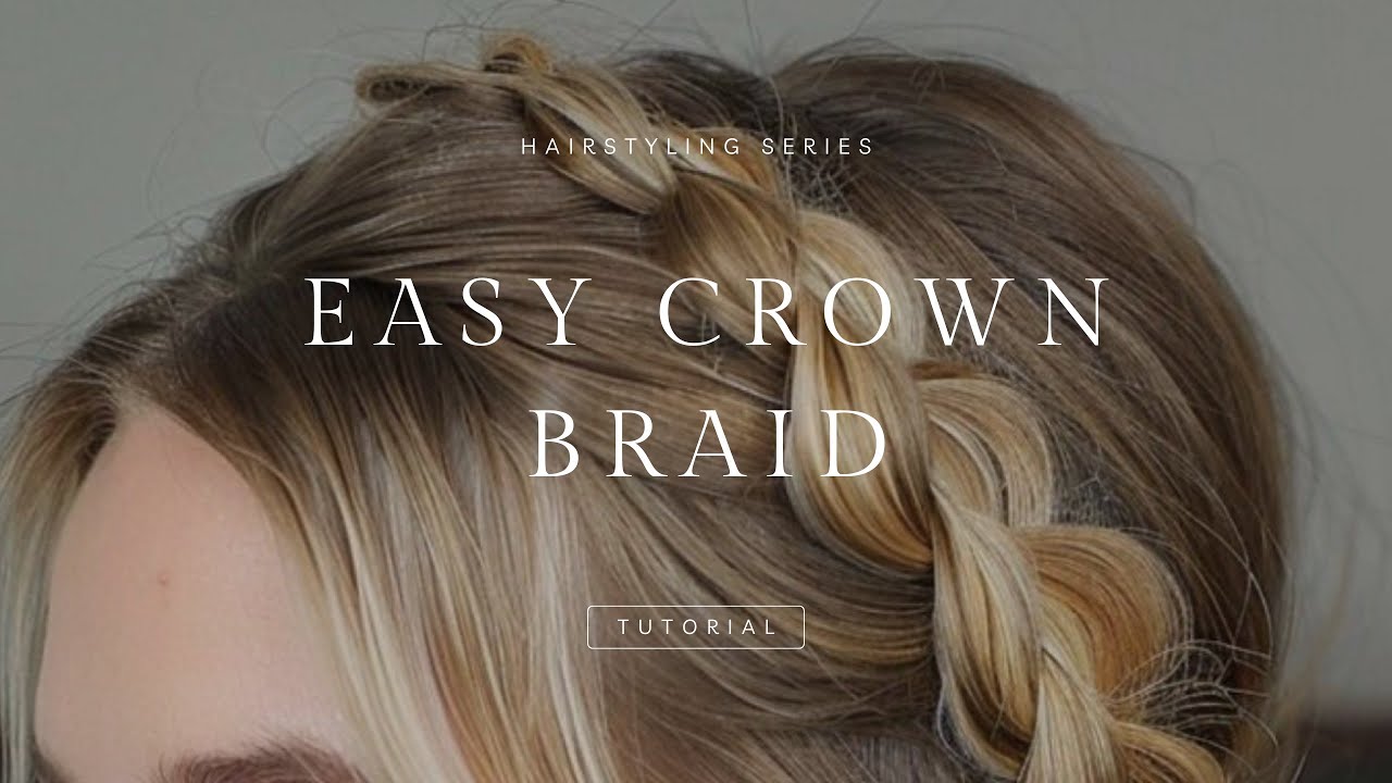 Easy Crown Braid W Shine Drops YouTube