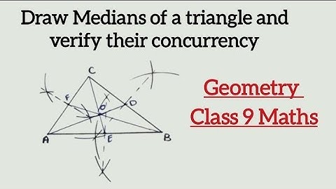 Draw Medians of a triangle and verify their concurrency | Class 9 Maths Important Question