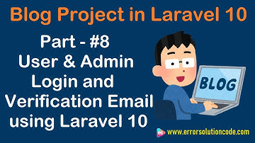 #8 User & Admin Login and Verification Email using Laravel 10 | Blog Project in Laravel 10