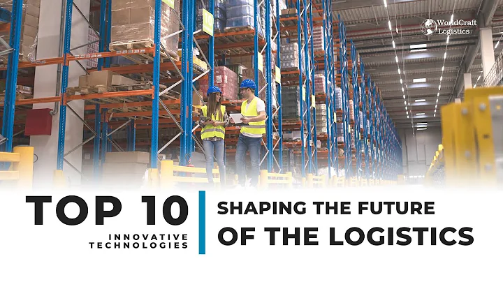 EPISODE 33 - TOP 10 INNOVATIVE TECHNOLOGIES SHAPING THE FUTURE OF THE LOGISTICS