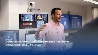 Demo Soluciones Audiovisuales para hospitales | SHOWROOM DITEC MEDICAL
