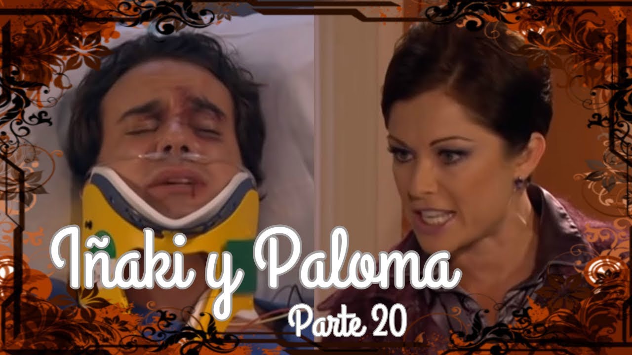 Iñaki y Paloma | Parte 20 | Carlota amenaza a Iñaki con denunciarlo a las autoridades