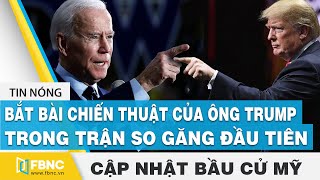 Bầu cử tổng thống Mỹ 2020 | Khí thế của ông Trump và Joe Biden trong cuộc tranh luận đầu tiên | FBNC