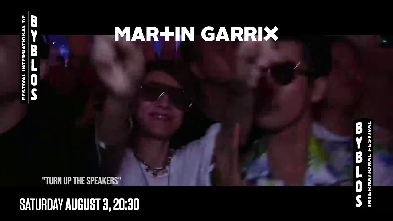 Martin Garrix TVC 25s | Byblos International Festival 2019