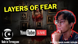 JANTUNG SELALU TERBANG || LAYERS OF FEAR 🔴 #HorrorLivestream