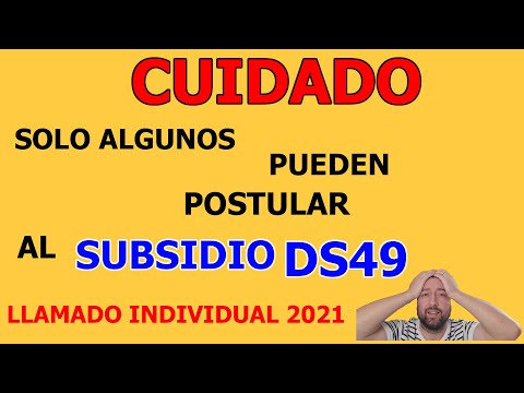 Subsidio DS49 información importante 2021 llamado individual fondo solidario de elección de vivienda