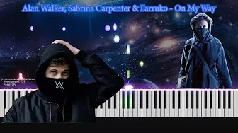 Alan Walker, Sabrina Carpenter & Farruko - On My Way Piano Cover | Sheet + Midi