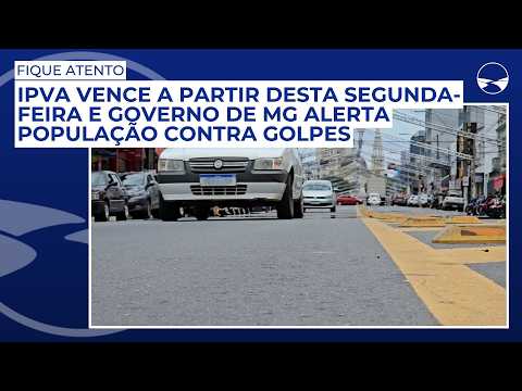 IPVA vence a partir desta segunda-feira (9) e Governo de MG alerta população contra golpes