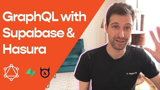 How to add GraphQL to Supabase with Hasura