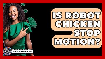 Is Robot Chicken Stop Motion? - The Animation Reel