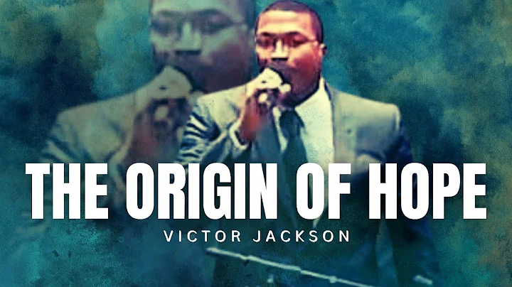 Victor Jackson - THE ORIGIN OF HOPE