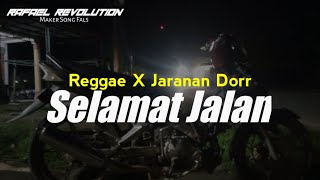 Dj Reggae x Jaranan Dorr • Selamat Jalan • Bass Horeg • Rafael Revolution