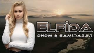 Elfida -DNDM & ( Remix Sami İsmayıllı )