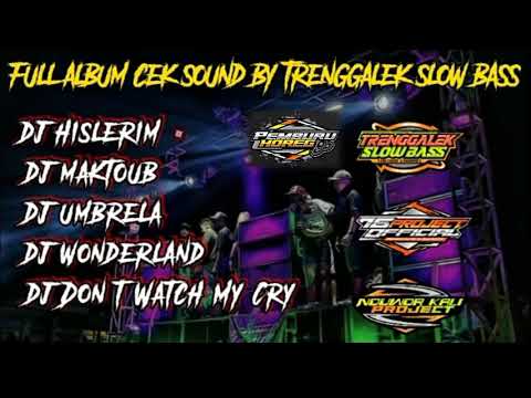DJ CEKSOUND FULL ALBUM BASS GLERR HOREG TERBARU • TRENGGALEK SLOW BASS