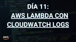 Manejo de errores y logs en AWS Lambda con CloudWatch Logs (Día 11) 🚀