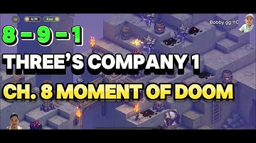CH. 8 MOMENT OF DOOM 8-9-1 THREE’S COMPANY 1 SWORD OF CONVALLARIA GUIDE