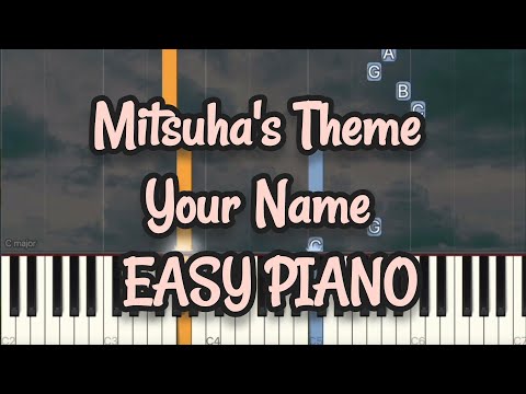 Mitsuha's Theme 三葉のテーマ (Easy Version) - RADWIMPS