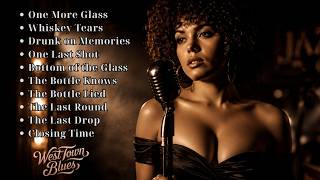 West Town Blues – Whiskey Tears (Soul Blues Collection) | Emotional Songs for Sleepless Hearts
