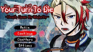 【Your Turn To Die / キミガシネ】Our First death game, Our First sacrifice #5