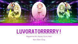 LUVORATORRRRRY! [Kagamine Rin, Gumi, Reol, Nqrse] (Lyrics Kan I Rom I Eng)