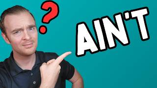 Is It Actually Wrong to Use "Ain't"? (Here’s the Truth)
