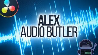 Automate your audio with Alex Audio Butler for Davinci Resolve screenshot 1