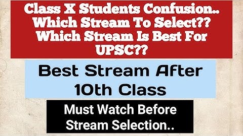Which Stream is Best in 11th Class || PCM, PCB, Commerce, Arts | Engineering, Medical, Banking, UPSC