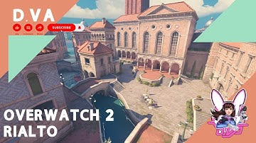 Overwatch 2 D.VA Game play Rialto map
