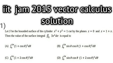 IIT JAM 2015 MATHS SOLUTION || VECTOR CALCULUS |MCQ
