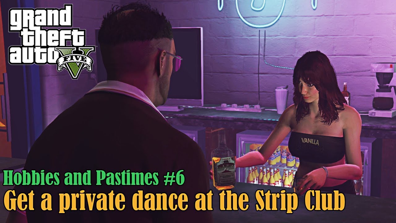 Gta V Pc Private Dance At The Strip Club Hobbies And Pastimes 6