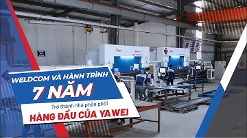 WELDCOM VÀ HÀNH TRÌNH 7 NĂM TRỞ THÀNH NHÀ PHÂN PHỐI HÀNG ĐẦU CỦA YAWEI