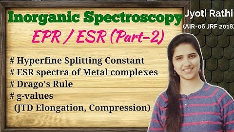EPR/ESR Spectroscopy Inorganic chemistry (Part-2)|Electron spin resonance Spectroscopy for CSIR-NET