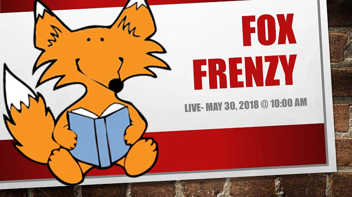Fox Frenzy- May 2018