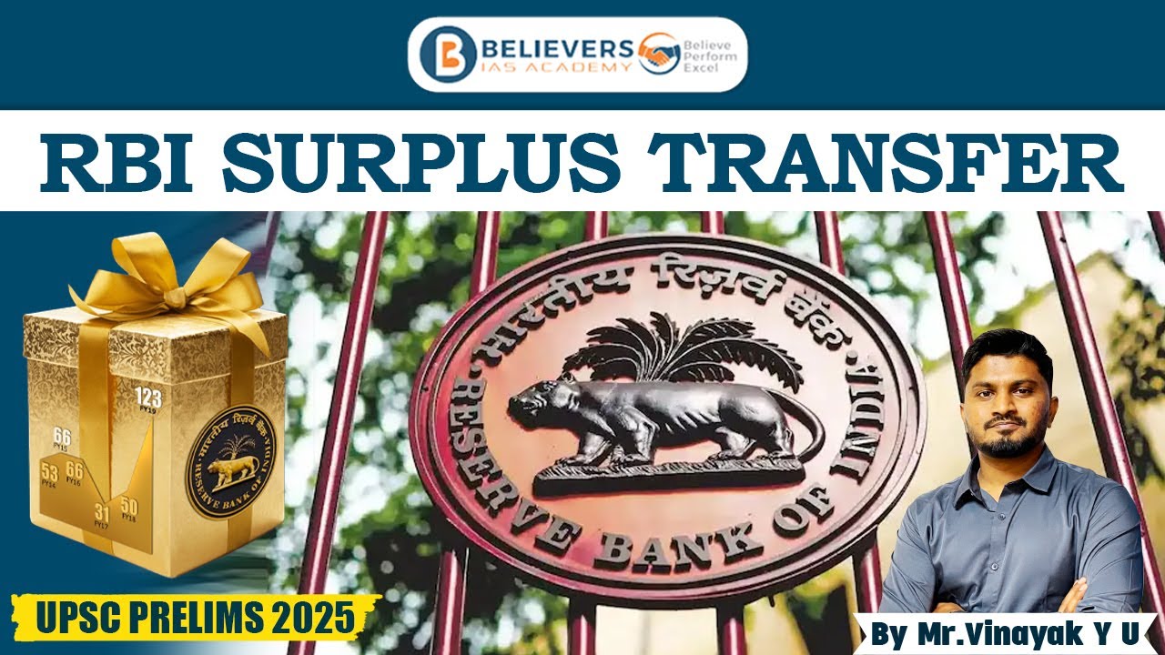 RBI Surplus Transfer | UPSC CSE 2025 | Believers IAS Academy 