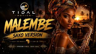 Tidal Motion – Malembe (Saxo Version)