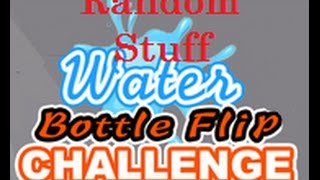 Water Bottle Flip Compilation 2016