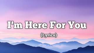I'm Here For You – A Comforting Song About Unwavering Support