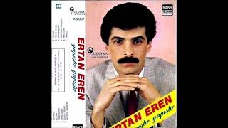 Ertan Eren - Beni Tanıyamazsın