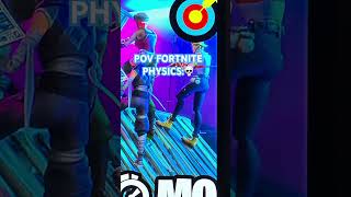 Fortnite physics