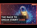 Quantum's Countdown: The Race to Break Every Code