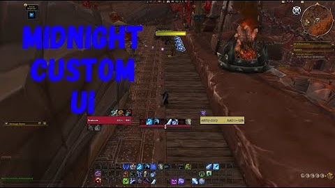 Wow - Midnight Beta - Customize your UI - Available Addon to use to do it easy